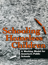Cover image for Schooling Homeless Children